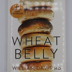 Wheat Belly by William Davis, MD - Hardcover Diet Health Book